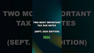 2 Tax Due Dates September 2024 taxes taxdeadlines taxdates [upl. by Behah216]