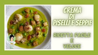 Crema di piselli e seppie  Ricetta facile e veloce [upl. by Sandstrom766]