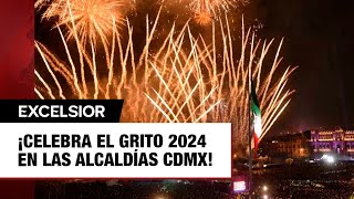 ¡Celebra el Grito 2024 en las alcaldías CDMX [upl. by Wie]