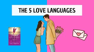 The Five Love Languages detailed summary by Gary Chapman  How to fix your love life [upl. by Kutchins458]