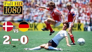 Denmark 20 Germany World Cup 1986  Full highlight  1080p HD  Michael Laudrup  Matthäus [upl. by Yr]