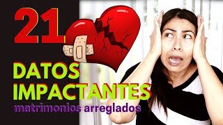 21 DATOS IMPACTANTES sobre los MATRIMONIOS ARREGLADOS 👰🤵🌏 2019 [upl. by Ahsemaj464]