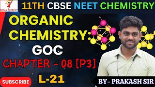 21 GOC  ORGANIC CHEMISTRY Part  3 Chapter  08 CLASS  11NEETCBSE [upl. by Las73]