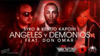 SYKO amp DON OMAR Y KENDO  ANGELES Y DEMONIOS [upl. by Aihsik]