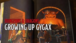 Growing Up Gygax [upl. by Alvinia735]