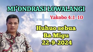 Yakobo 4110 ll Huhuo sebua ba Migu 2292024 ll MIONDRASI LOWALANGI [upl. by Wesle]