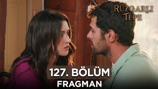 Rüzgarlı Tepe 127 Bölüm Fragmanı  25 Haziran Salı RuzgarliTepe [upl. by Neelyak]