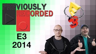 Previously Recorded E3 2014 [upl. by Aun]