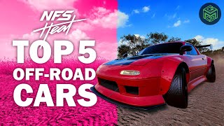 Top 5 OFFROAD BUILDS for Need for Speed Heat  FASTEST OffRoad Cars in NFS Heat [upl. by Akli740]