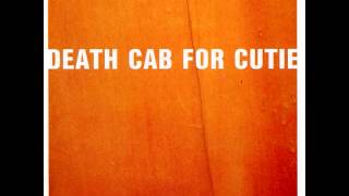 Death Cab for Cutie  quotWhy Youd Want To Live Herequot Audio [upl. by Aluin]