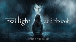 Twilight Audiobook Chapter 3 Phenomenon  Full Audio with Rain Sounds  Stephenie Meyer [upl. by Arodoeht]