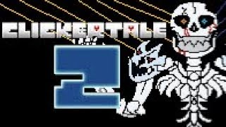 Clickertale 2  ULTRA SANS MKII [upl. by Bilicki]