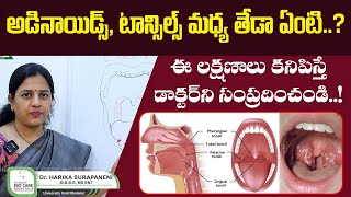 Difference Between Tonsils and Adenoids  Tonsils Vs Adenoids  Dr Harika ENT Care Hospital [upl. by Terraj]