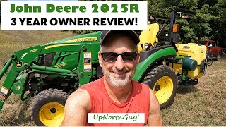 3 Year Owner Review John Deere 2025R Compact Tractor [upl. by Wickman648]