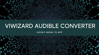 How to Use ViWizard Audible Converter  ViWizard Tutorial [upl. by Grindlay]