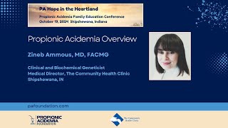 Propionic Acidemia Overview  Zineb Ammous MD FACMG PA Hope in the Heartland Conference [upl. by Pucida]