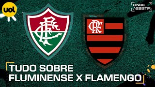 FLUMINENSE X FLAMENGO ONDE ASSISTIR AO VIVO HORÁRIO E ESCALAÇÕES PELO BRASILEIRÃO [upl. by Enitsrik]