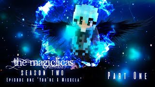 YOURE A MISCELA  The Magiclicas Reborn 🔮 Episode 1 Part 1  Minecraft Magic Roleplay [upl. by Yle]