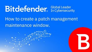 Bitdefender GravityZone Console How to Create a Patch Maintenance Window [upl. by Enirhtak]