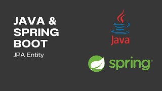 Java amp Spring Boot The Entity Annotation ep 6 [upl. by Tammany802]