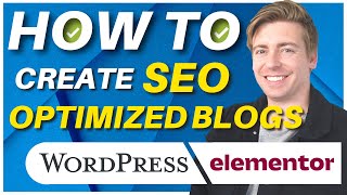 How to Create SEO Optimized Blog Posts in WordPress Elementor Tutorial for Beginners [upl. by Eanwahs]