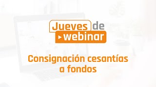 Jueves de webinar  Consignación de las cesantías a fondos en Midasoft [upl. by Enovad136]