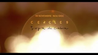 Sopa de Cabra  Cercles nou disc 6 de novembre [upl. by Haras]