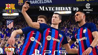 FC Barcelona League Career Continues  Matchday19 Disappointing Results  eFootball 24quot Full HD [upl. by Ajssatsan]