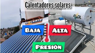 Calentador solar de Alta o Baja presión Cuál es tu mejor opción [upl. by Oryaj]