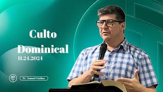 Pr Samuel Vitalino  Culto Dominical  11242024 [upl. by Asseneg]