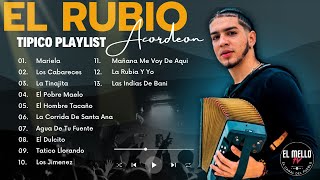 EL RUBIO ACORDEON TIPICO PLAYLIST   EL FUTURO DEL MERENGUE TIPICO  EL MELLO TV [upl. by Ward]