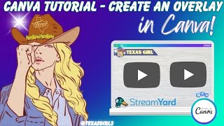 Canva Tutorial How to Create an Overlay for Streamyard [upl. by Adam22]