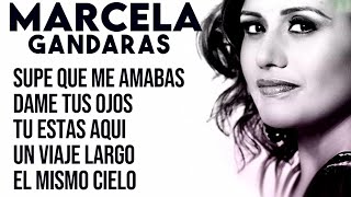 MARCELA GANDARA MIX Dame Tus Ojos Supe Que Me Amabas Tu Estas Aqui  Alabanzas Cristianas Mix [upl. by Ecirrehs]