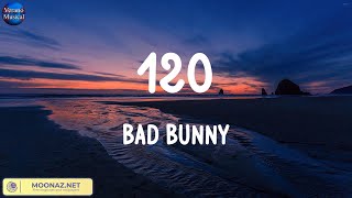 Bad Bunny  120 Lyric  KAROL G Fuerza Regida [upl. by Asik]