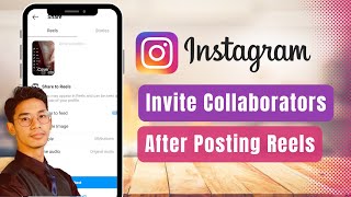 How to Invite Collaborators on Instagram After Posting Reels [upl. by Ginevra]