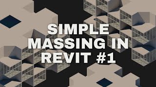 Model With Me  Beginner Simple Massing in Revit 1 [upl. by Eidnac836]