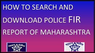 Quick Search And Download Maharashtra Police FIR First Information Report Status Online Any Year [upl. by Primaveras628]