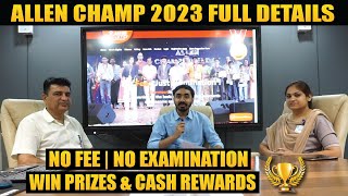 Allen Champ Details  No FEE amp No Examination just win Cash Prizes amp Rewards by Nomination🔥🔥 [upl. by Roice971]