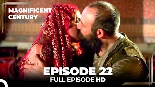 Magnificent Century Episode 22  English Subtitle [upl. by Gabrielli]