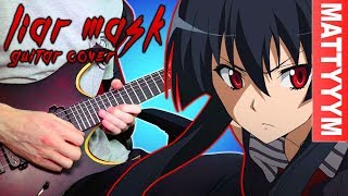 Akame Ga Kill  Liar Mask  Epic Rock Cover [upl. by Aihsei]