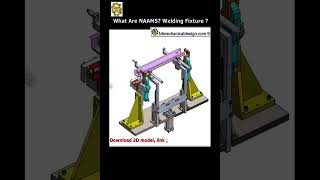 NAAMS How to design welding fixtures shorts [upl. by Tala]