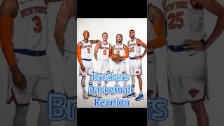 Brothers Basketball Reunion兄弟籃球 basketball 兄弟情 nba DiVincenzo brunson [upl. by Nek]