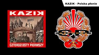 KAZIK  Polska płonie OFFICIAL AUDIO [upl. by Dorinda677]