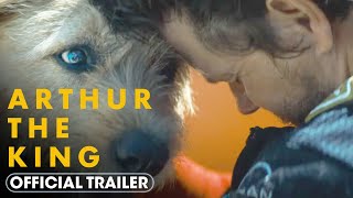 Arthur the King 2024 Official Trailer  Mark Wahlberg Simu Liu Juliet Rylance Nathalie Emmanuel [upl. by Andryc]