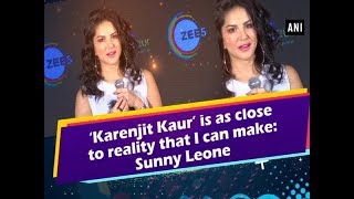 ‘Karenjit Kaur’ is as close to reality that I can make Sunny Leone  ANI News [upl. by Bracci864]