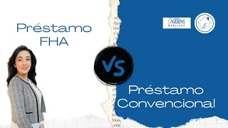 Préstamos FHA vs Préstamos Convencionales [upl. by Hasila]