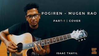 Pogiren  Mugen Rao  Part1  Cover  Isaac Thayil  Reference Video  Guitar Cover [upl. by Anilave251]