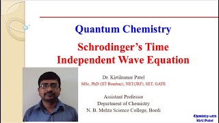 Schrodingers Time Independent Wave Equation  Quantum Chemistry [upl. by Acey]