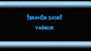 İbrahim Sadri Yağmur eski haliyle [upl. by Gregg]