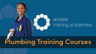 Plumbing Training Courses  Access Training Academies [upl. by Tucker545]